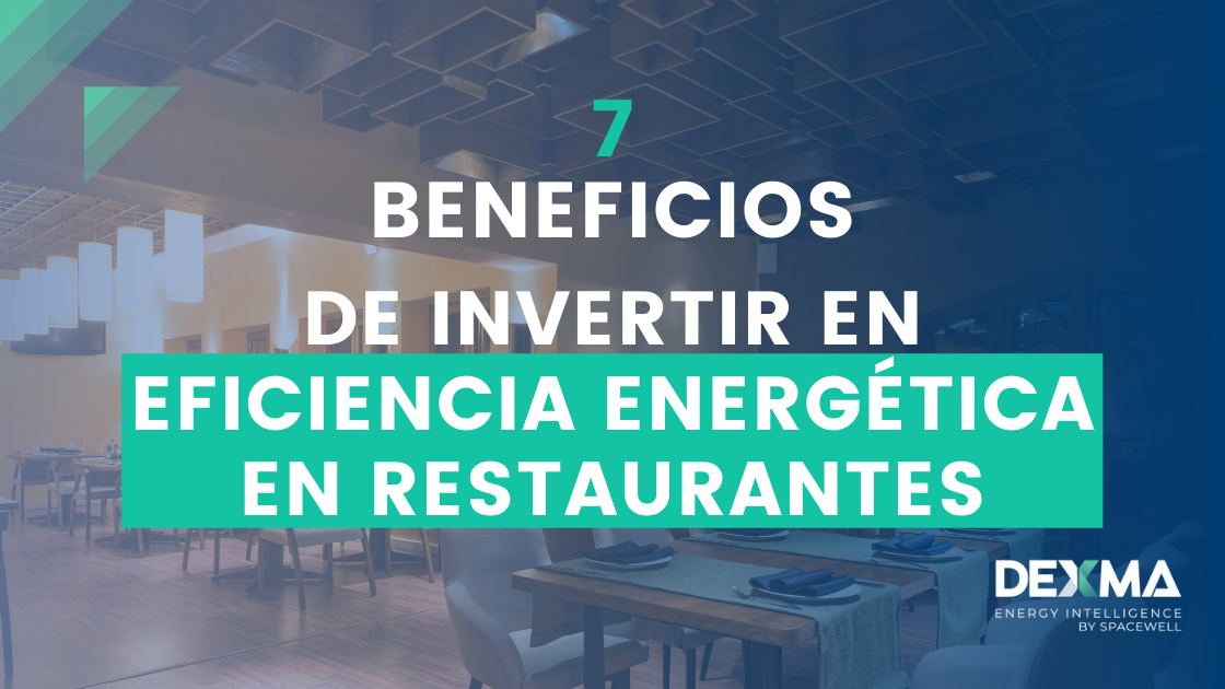 7 Beneficios de Invertir en Eficiencia Energética en Restaurantes