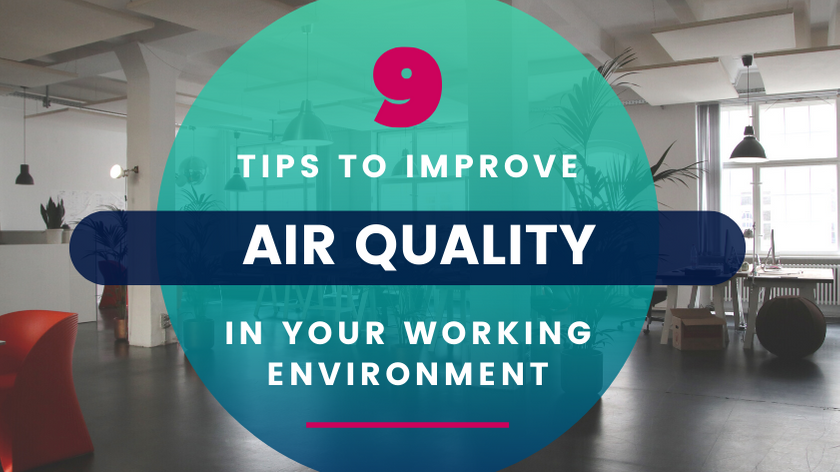 Why is Air Quality important in Working Environments