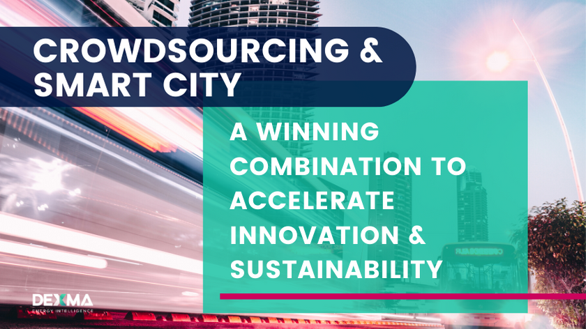 Crowdsourcing & Smart City: A winning combination to accelerate Innovation & Sustainability