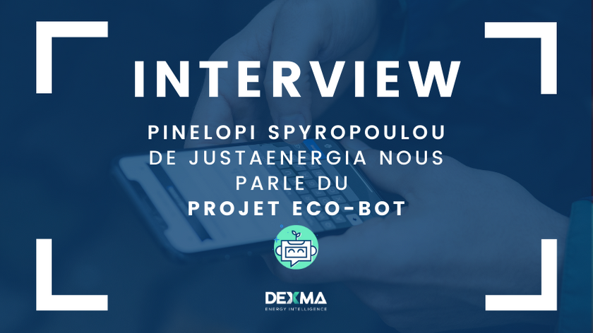 Pinelopi Spyropoulou, de JustaEnergia, nous parle du projet Eco-Bot [INTERVIEW]