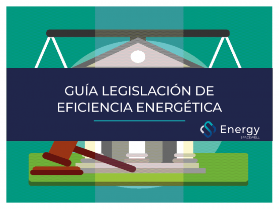 GUÍA LEGISLACIÓN DE EFICIENCIA ENERGÉTICA