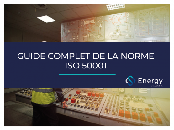 GUIDE COMPLET DE LA NORME ISO 50001