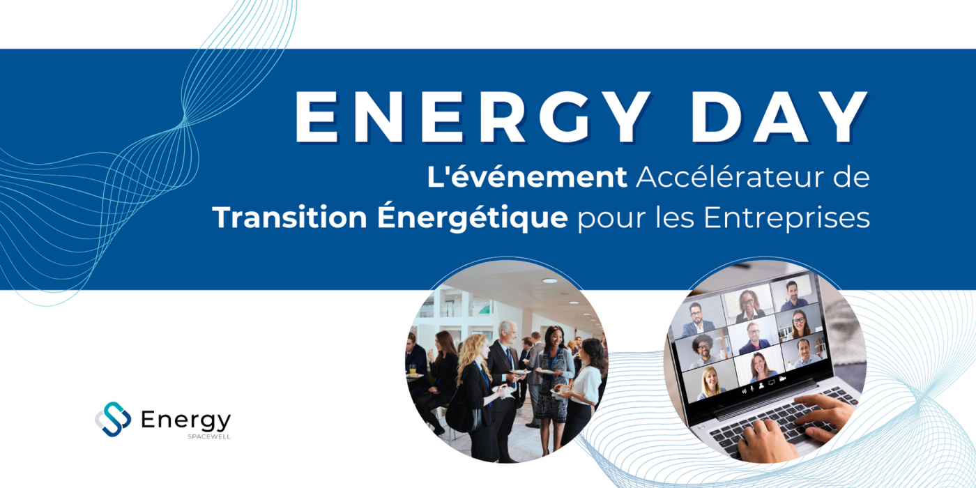 Energy Day 2023 : L'Événement Accélérateur de Transition Énergétique pour les Entreprises